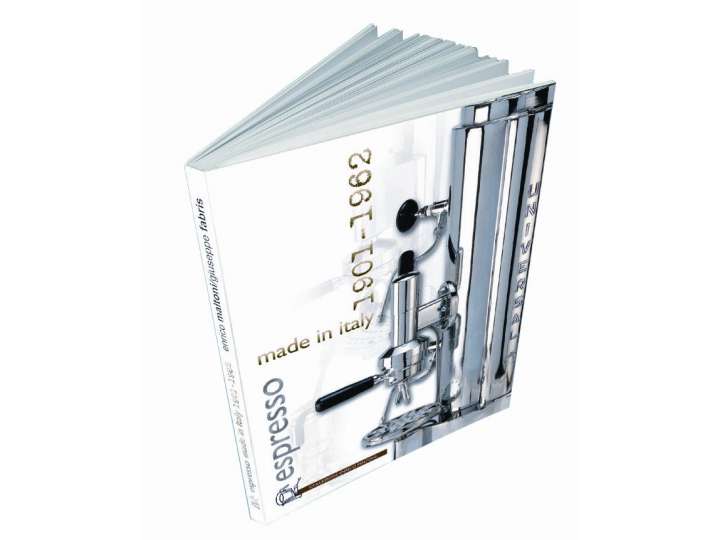 ESPRESSO MADE IN ITALY 1901-1962 - III Edizione - di Enrico Maltoni